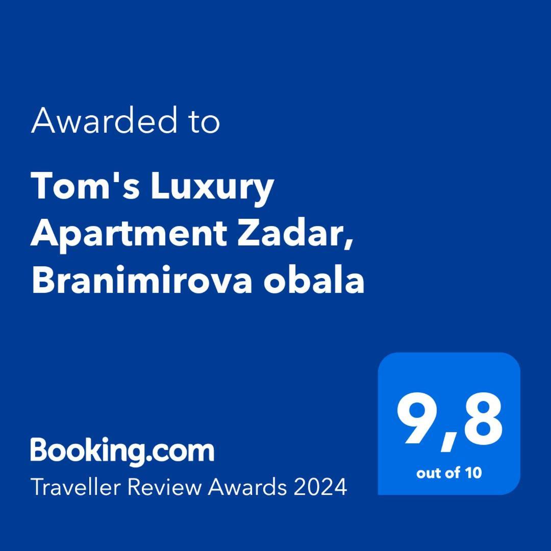 Tom'S Luxury Apartment Zadar, Branimirova Obala Kültér fotó